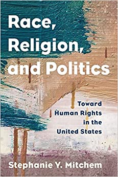 Race Religion and Politics Toward Human