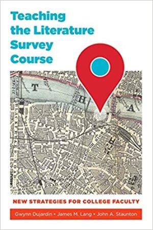 Teaching the Literature Survey Course New Strategies for College Faculty