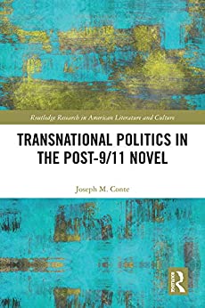 Transnational Politics in the Post 9 11 Novel