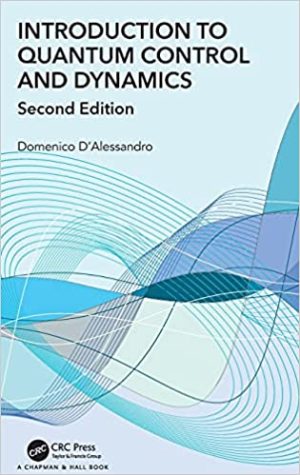 Introduction to Quantum Control and Dynamics 2nd Edition