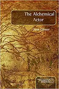 The Alchemical Actor Consciousness Literature and the Arts 57
