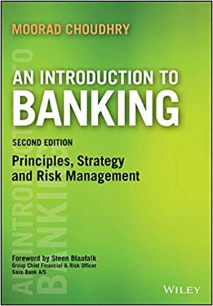 An Introduction to Banking Principles Strategy and Risk Management