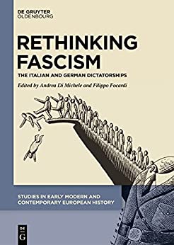Rethinking Fascism The Italian and German Dictatorships