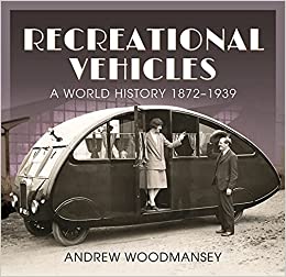 Recreational Vehicles A World History 1872 1939