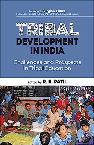 Tribal Development in India Challenges and Prospects in Tribal Education