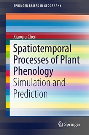Spatiotemporal Processes of Plant Phenology Simulation and Prediction