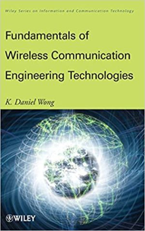 Fundamentals of Wireless Communication Engineering Technologies