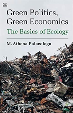 Green Politics Green Economics The Basics of Ecology