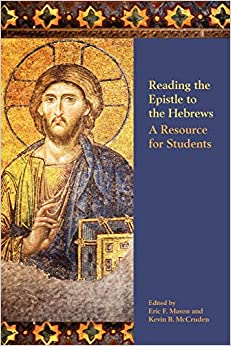 Reading the Epistle to the Hebrews A Resource for Students