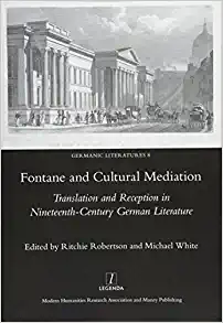 Fontane and Cultural Mediation Translation and Reception in Nineteenth Century German Literature