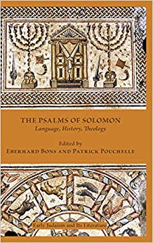 The Psalms of Solomon Language History Theology