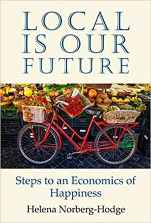 Local Is Our Future Steps to an Economics of Happinessv