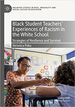 Black Student Teachers Experiences of Racism in the White School