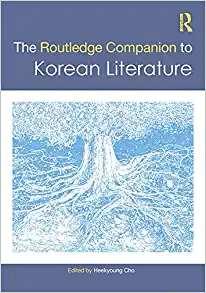 The Routledge Companion to Korean Literature Routledge Literature Companions