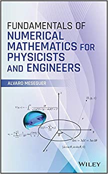 Fundamentals of Numerical Mathematics for Physicists and Engineers
