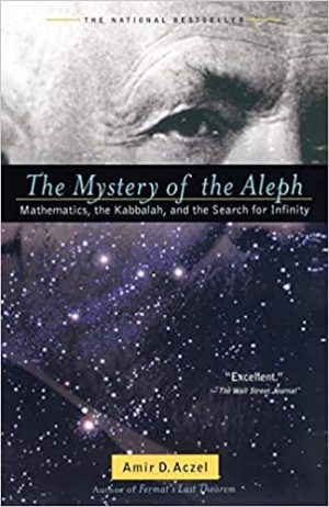 The mystery of the aleph  mathematics the kabbalah and the search for infinity