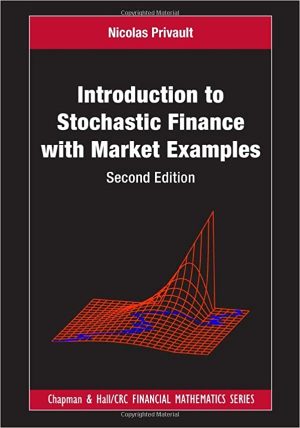 Introduction to Stochastic Finance with Market Examples 2nd Edition