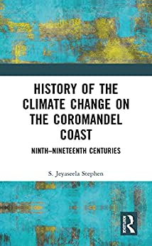 History of the Climate Change on the Coromandel Coast Ninth Nineteenth Centuries