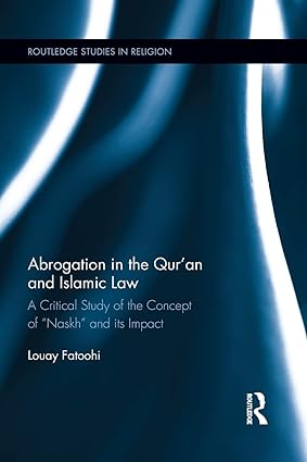 Abrogation in the Quran and Islamic Law