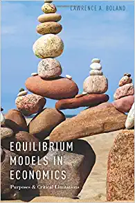 Equilibrium Models in Economics Purposes and Critical Limitations