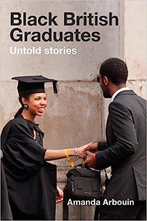 Black British Graduates Untold Stories