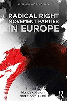 Radical Right Movement Parties in Europe Routledge Studies in Extremism and Democracy