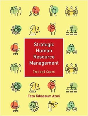 Strategic Human Resource Management Volume 1 Text and Cases