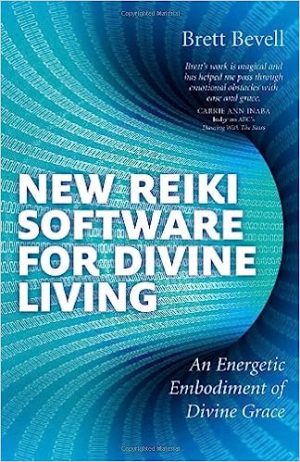 New Reiki Software for Divine Living An Energetic Embodiment of Divine Grace