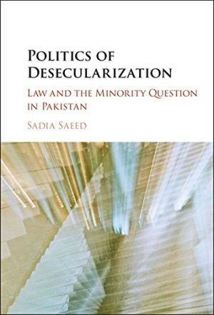 Politics of Desecularization Law and the Minority Question in Pakistan