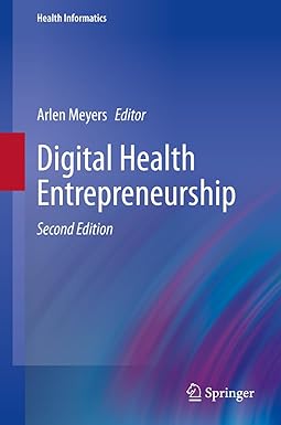 Digital Health Entrepreneurship 2nd Edition