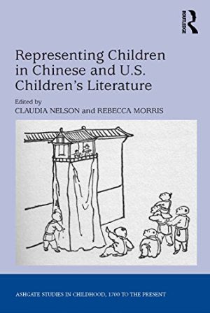 Representing Children in Chinese and U S Childrens Literature