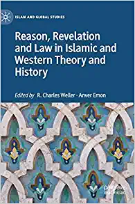 Reason Revelation and Law in Islamic and Western Theory and History