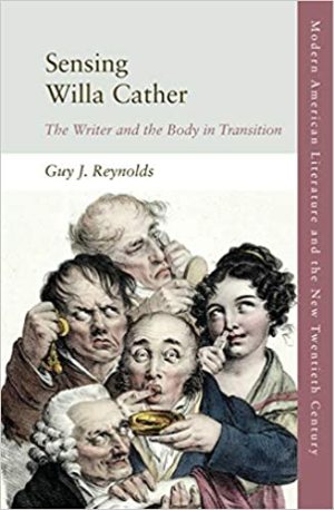 Sensing Willa Cather The Writer and the Body in Transition