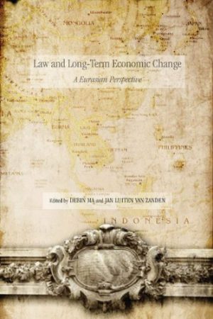 Law and Long-Term Economic Change A Eurasian Perspective