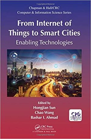 From Internet of Things to Smart Cities Enabling Technologies