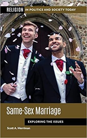 Same Sex Marriage Exploring the Issues