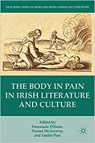 The Body in Pain in Irish Literature and Culture
