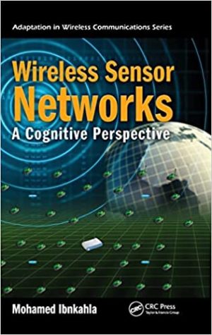 Wireless Sensor Networks A Cognitive Perspective