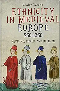 Ethnicity in Medieval Europe 950 1250