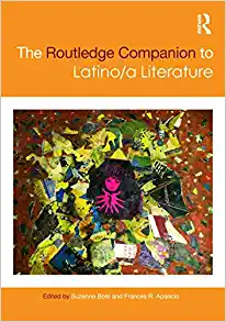 The Routledge Companion to Latino a Literature