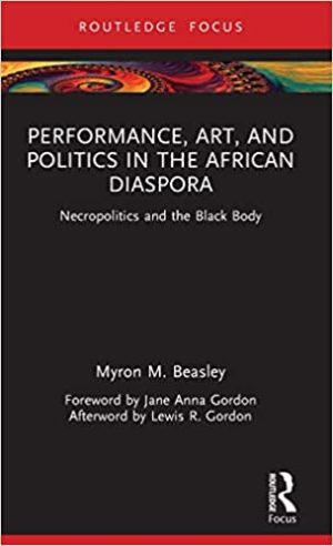 Performance Art and Politics in the African Diaspora