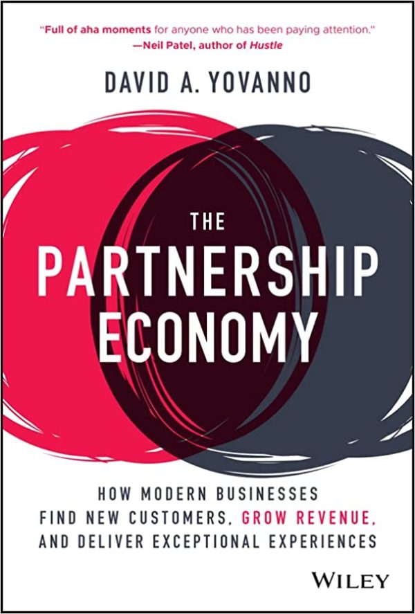 The Partnership Economy How Modern Businesses Find New Customers Grow Revenue and Deliver Exceptional Experiences