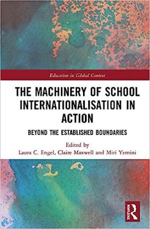 The Machinery of School Internationalisation in Action Beyond the Established Boundaries