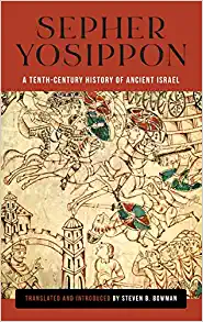 Sepher Yosippon A Tenth Century History of Ancient Israel