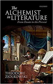 The Alchemist in Literature From Dante to the Present