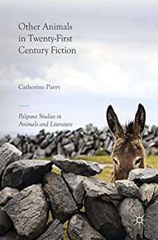 Other Animals in Twenty First Century Fiction