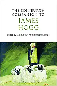 The Edinburgh Companion to James Hogg