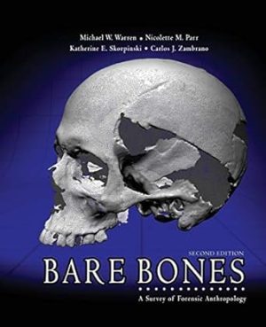 Bare Bones A Survey of Forensic Anthropology 2nd Edition