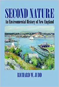 Second Nature An Environmental History of New England