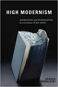 High Modernism Aestheticism and Performativity in Literature of the 1920s